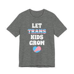 Let Trans Kids Grow T-Shirt – Trans Youth Support Pride Tee