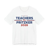 Teachers for J.B. Pritzker for President Campaign T-Shirt 2028