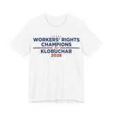 Worker' Rights Champions for Amy Klobuchar for President Campaign T-Shirt 2028