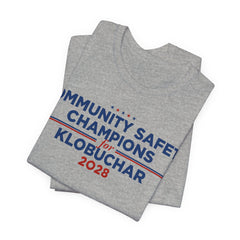 Community Safety Champions for Klobuchar 2028 T-Shirt | Bella+Canvas 3001 Political Graphic Tee