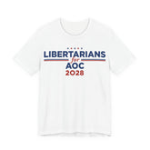 Libertarians for AOC for President Campaign T-Shirt 2028