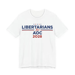 Libertarians for AOC for President Campaign T-Shirt 2028