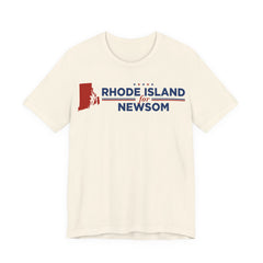 Rhode Island for Gavin Newsom for President Campaign T-Shirt 2028