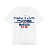 Health Care Workers for Kamala Harris for President Campaign T-Shirt 2028