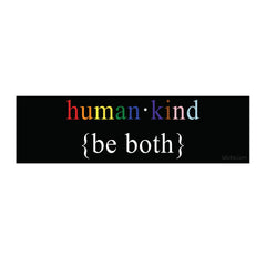 Human Kind Be Both Sticker - LGBTQIA+ Pride Flag Bumper Sticker
