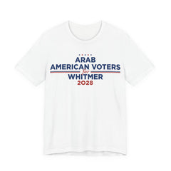 Arab American Voters for Gretchen Whitmer for President Campaign T-Shirt 2028