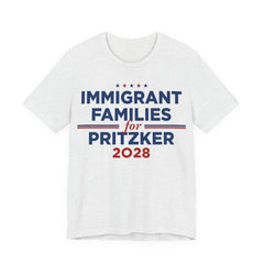 Immigrant Families for J.B. Pritzker for President Campaign T-Shirt 2028
