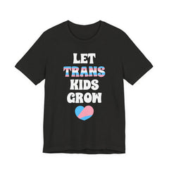 Let Trans Kids Grow T-Shirt – Trans Youth Support Pride Tee