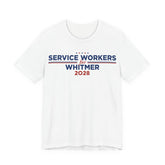 Service Workers for Gretchen Whitmer for President Campaign T-Shirt 2028