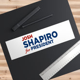 Josh Shapiro for President Bumper Sticker — Political Campaign Sticker