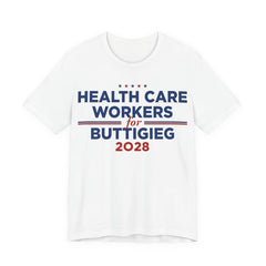 Health Care Advocates for Pete Buttigieg for President Campaign T-Shirt 2028