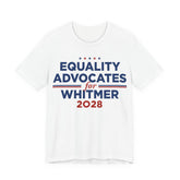 Equality Advocates for Gretchen Whitmer for President Campaign T-Shirt 2028