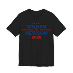 Women for Gavin Newsom for President Campaign T-Shirt 2028