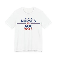 Nurses for AOC for President Campaign T-Shirt 2028