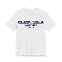 Military Families for Gretchen Whitmer for President Campaign T-Shirt 2028