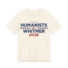 Humanists for Gretchen Whitmer for President Campaign T-Shirt 2028