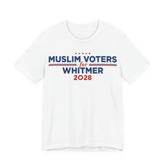 Muslim Voters for Gretchen Whitmer for President Campaign T-Shirt 2028