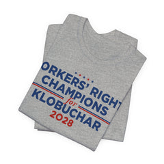 Worker' Rights Champions for Amy Klobuchar for President Campaign T-Shirt 2028
