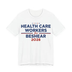 Health Care Workers for Andy Beshear for President Campaign T-Shirt 2028
