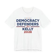 Democracy Defenders for Kelly 2028 T-Shirt | Bella+Canvas 3001 Political Graphic Tee