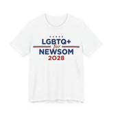 LGBTQ+ for Gavin Newsom for President Campaign T-Shirt 2028