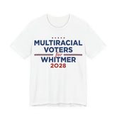 Multiracial Voters for Gretchen Whitmer for President Campaign T-Shirt 2028