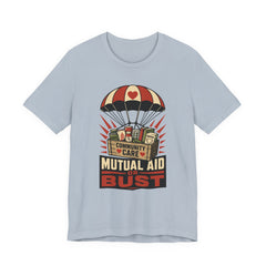 Mutual Aid or Bust T-Shirt | Community Care Progressive Graphic Tee