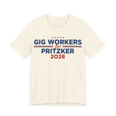 Gig Workers for J.B. Pritzker for President Campaign T-Shirt 2028