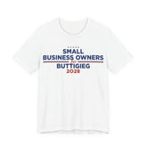 Small Business Owners for Pete Buttigieg for President Campaign T-Shirt 2028