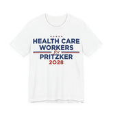 Health Care Workers for J.B. Pritzker for President Campaign T-Shirt 2028
