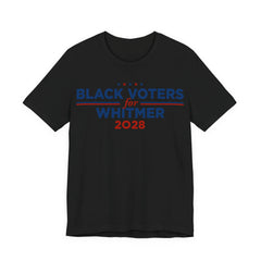 Black Voters for Gretchen Whitmer Campaign T-Shirt for President 2028
