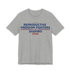 Reproductive Freedom Fighters for Josh Shapiro for President Campaign T-Shirt 2028