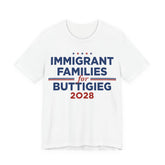 Immigrant Families for Pete Buttigieg for President Campaign T-Shirt 2028