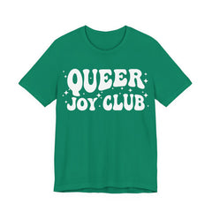 Queer Joy Club T-Shirt | 2SLGBTQIA+
