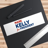 Mark Kelly for President Bumper Sticker — Political Campaign Sticker