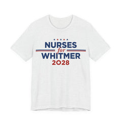 Nurses for Gretchen Whitmer for President Campaign T-Shirt 2028