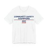 Community Safety Champion for AOC 2028 T-Shirt | Bella+Canvas 3001 Political Graphic Tee