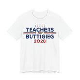 Teachers for Pete Buttigieg for President Campaign T-Shirt 2028