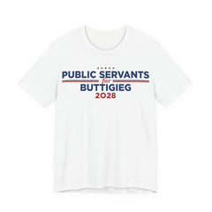 Public Servants for Pete Buttigieg for President Campaign T-Shirt 2028