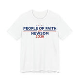 People of Faith for Gavin Newsom for President Campaign T-Shirt 2028