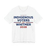 Indigenous Voters / Native Americans for Gretchen Whitmer for President Campaign T-Shirt 2028