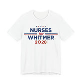 Nurses for Gretchen Whitmer for President Campaign T-Shirt 2028