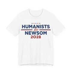 Humanists for Gavin Newsom for President Campaign T-Shirt 2028