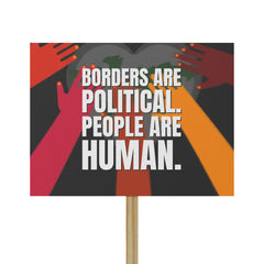 Boarders Are Political. People Are Human. — Political Rally Poster