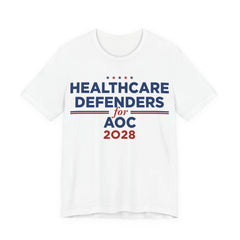 Healthcare Defenders for AOC for President Campaign T-Shirt 2028