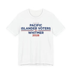 Pacific Islander Voters for Gretchen Whitmer for President Campaign T-Shirt 2028