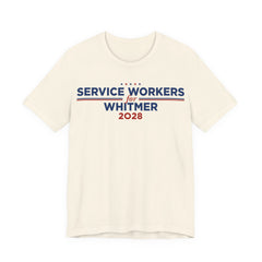 Service Workers for Gretchen Whitmer for President Campaign T-Shirt 2028