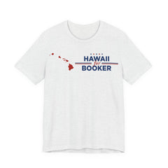 Hawaii for Cory Booker for President Campaign T-Shirt 2028