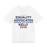 Equality Advocates for Mark Kelly for President Campaign T-Shirt 2028