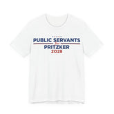 Public Servants for J.B. Pritzker for President Campaign T-Shirt 2028
